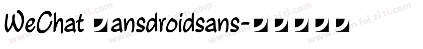 WeChat Sansdroidsans字体转换